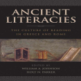William A. Johnson, Holt N. Parker - Ancient Literacies The Culture of Reading in Greece and Rome