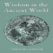 Trevor Curnow - Wisdom in the Ancient World (Retail)
